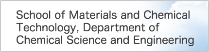 School of Materials and Chemical Technology, Department of Chemical Science and Engineering